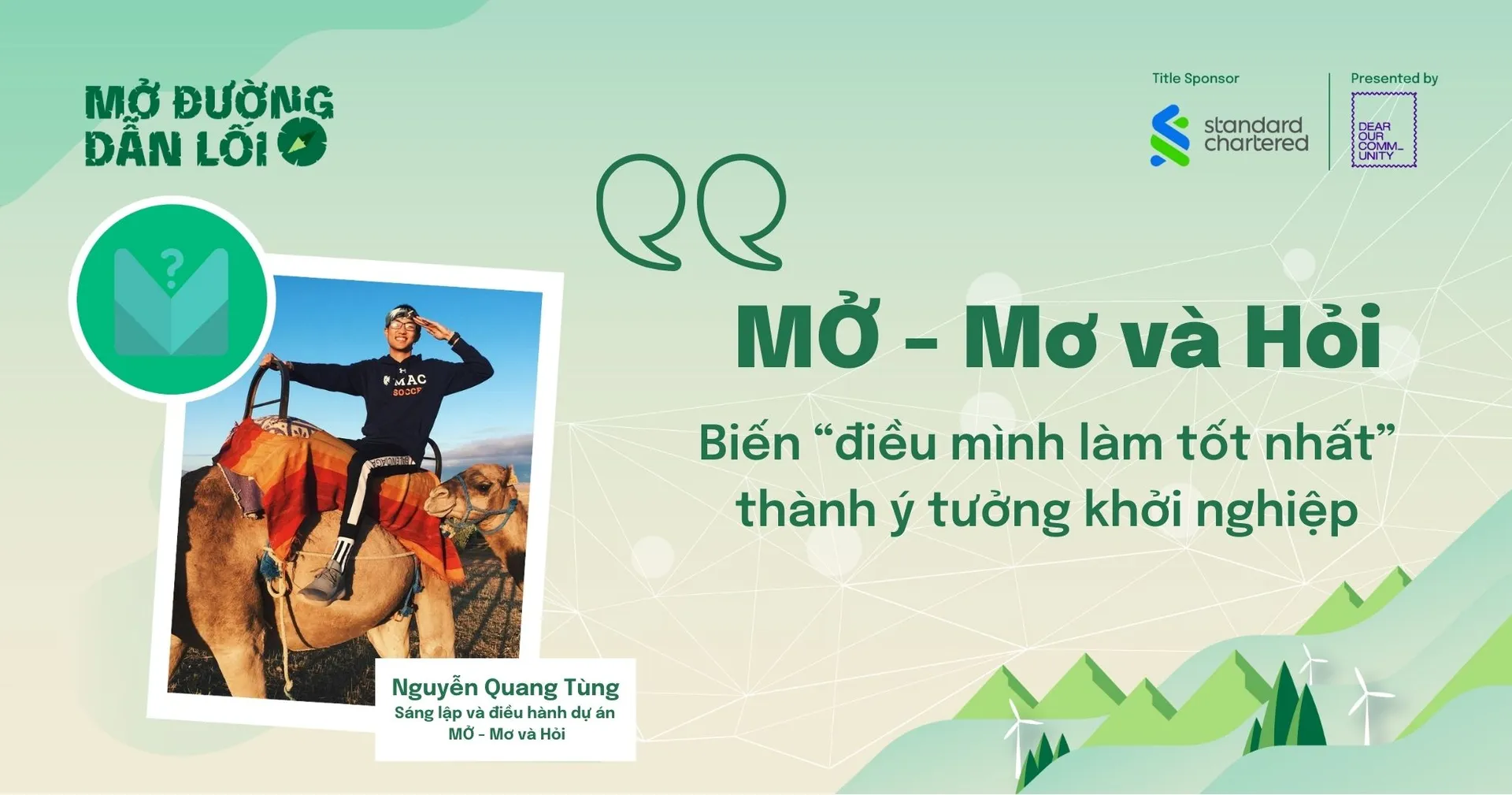 Biến “điều mình làm tốt nhất” thành ý tưởng khởi nghiệp  – Dự án MỞ – Mơ và Hỏi