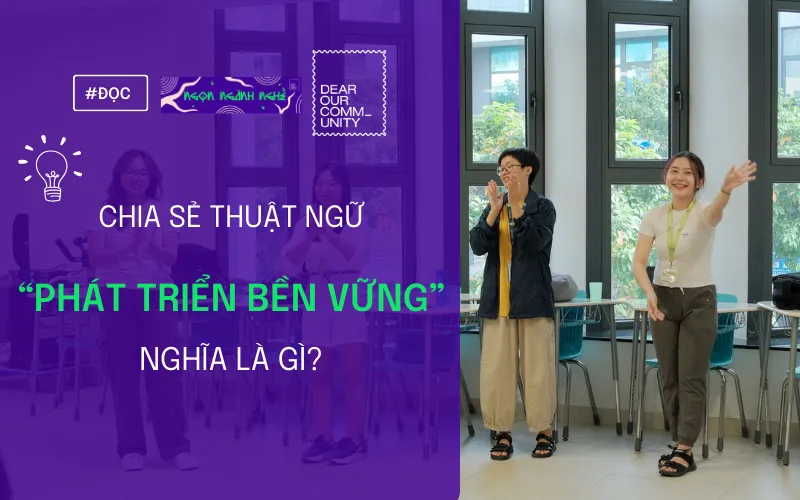 Có một xu hướng công việc gọi là “Phát Triển Bền Vững”