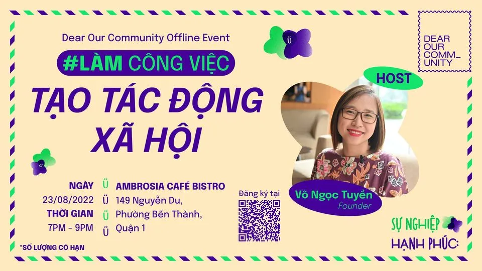 Dear Our Community Offline Event – #Làm Công Việc Tạo Tác Động Xã Hội