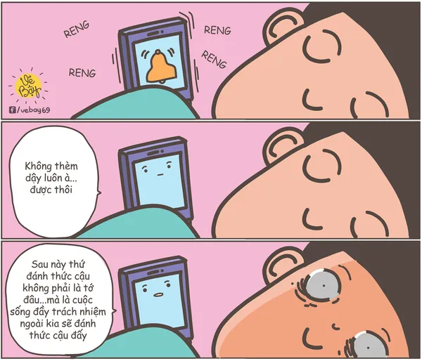 Động lực khiến bạn choàng tỉnh mỗi sáng (Nguồn: Facebook Vẽ Bậy)  