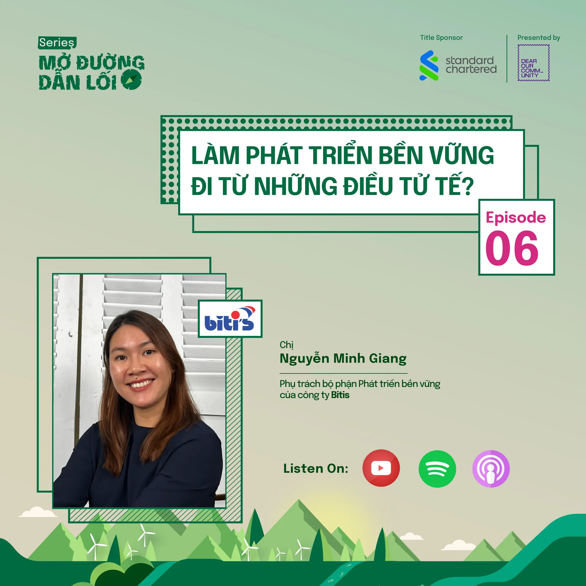 EP6: Làm phát triển bền vững đi từ những điều tử tế?