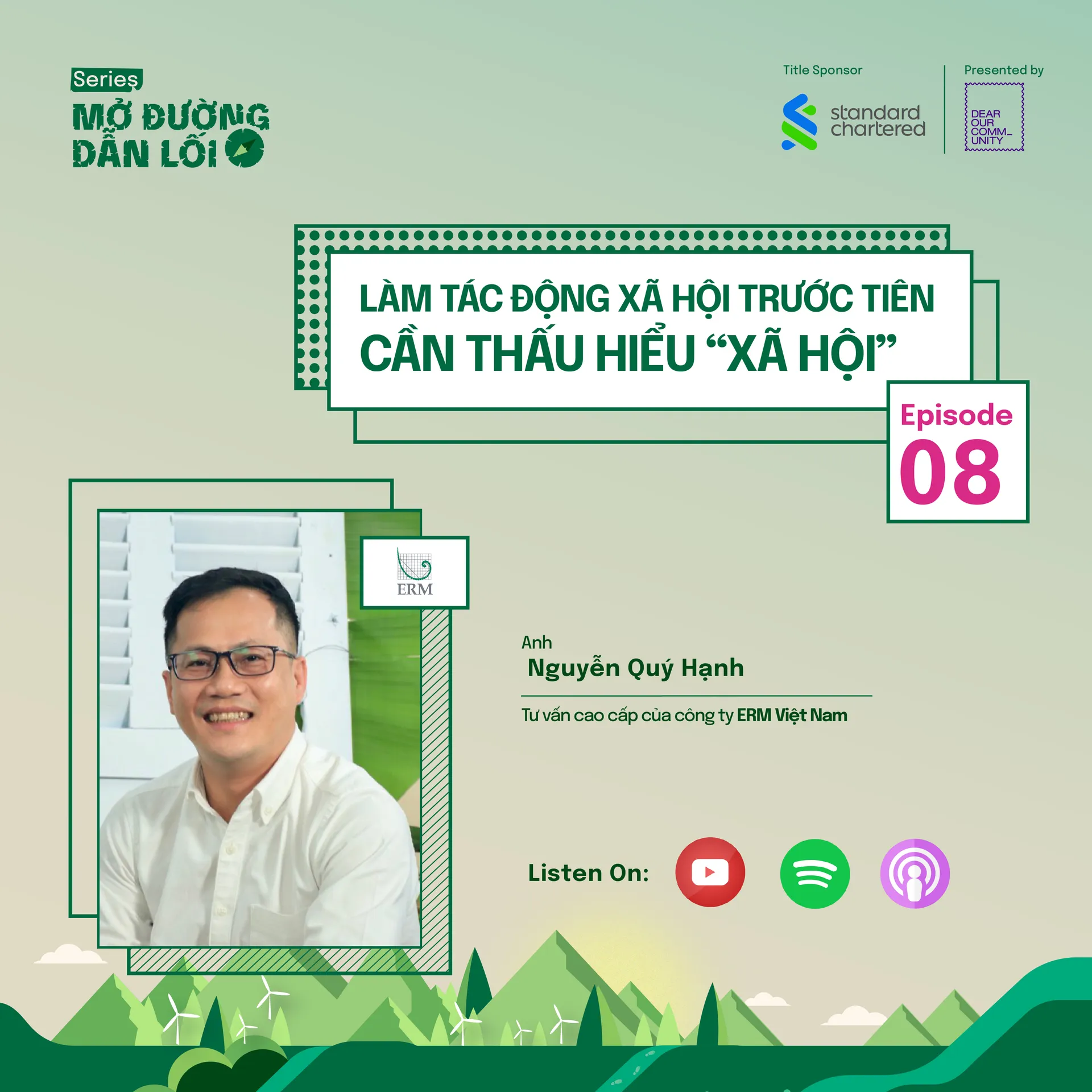 EP8: Làm tác động xã hội trước tiên cần thấu hiểu “Xã hội”