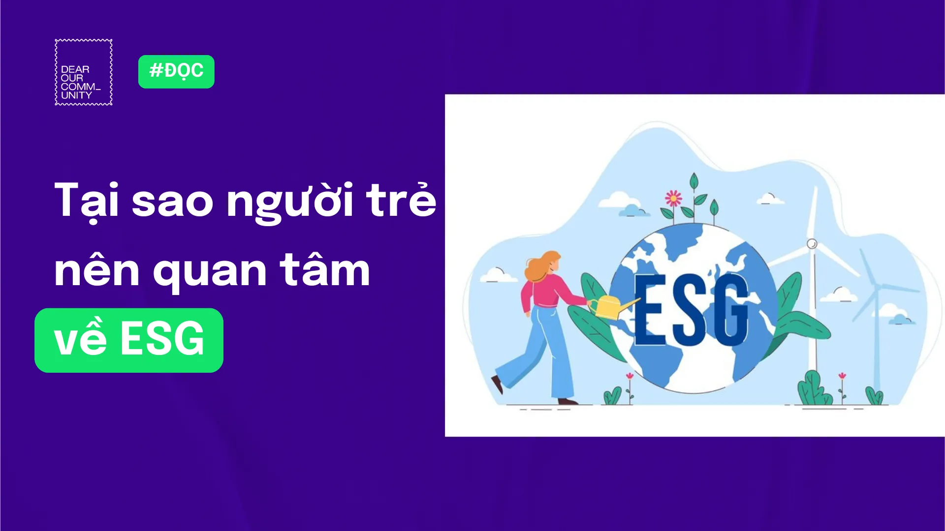 Tại sao người trẻ nên quan tâm về ESG?