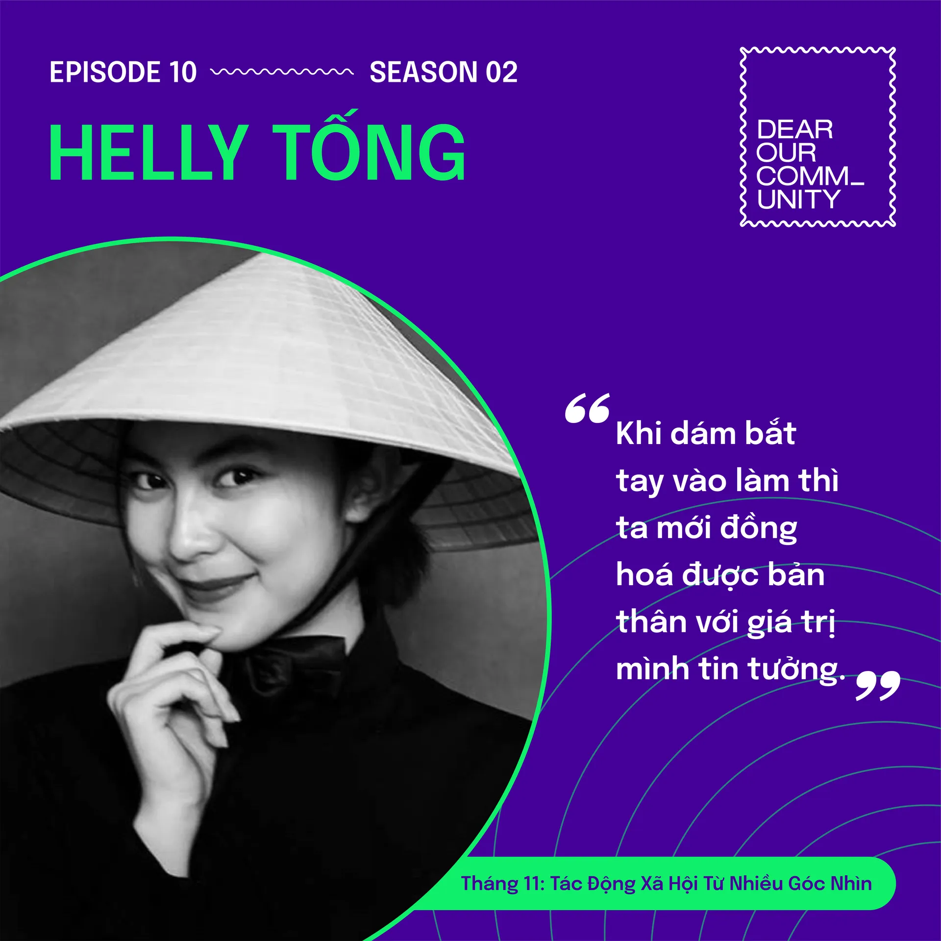 ESP 10: CỐT LÕI CỦA SỰ SÁNG TẠO LÀ LÒNG TRẮC ẨN – HELLY TỐNG