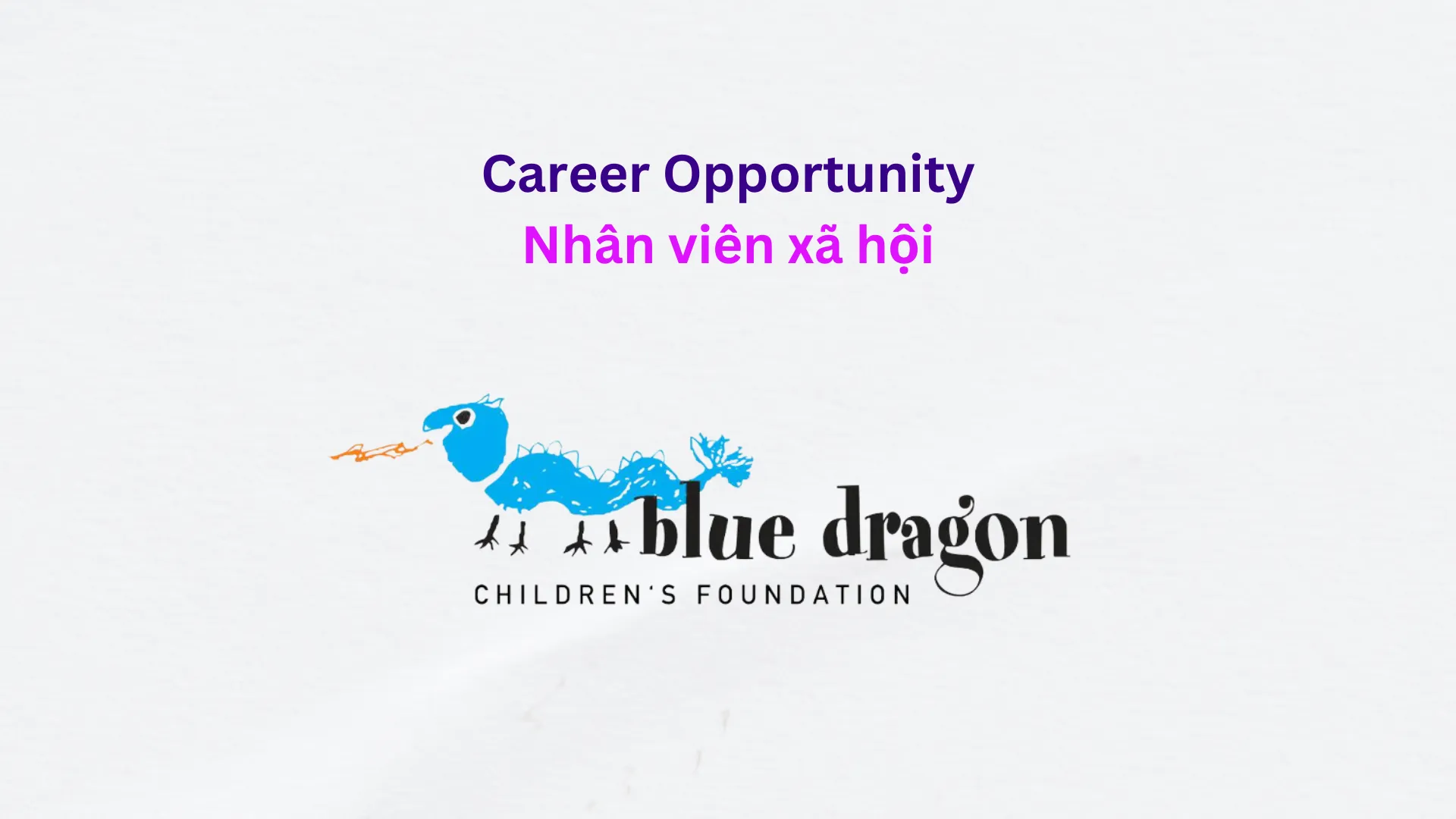 Nhân viên xã hội – Tổ chức Blue Dragon