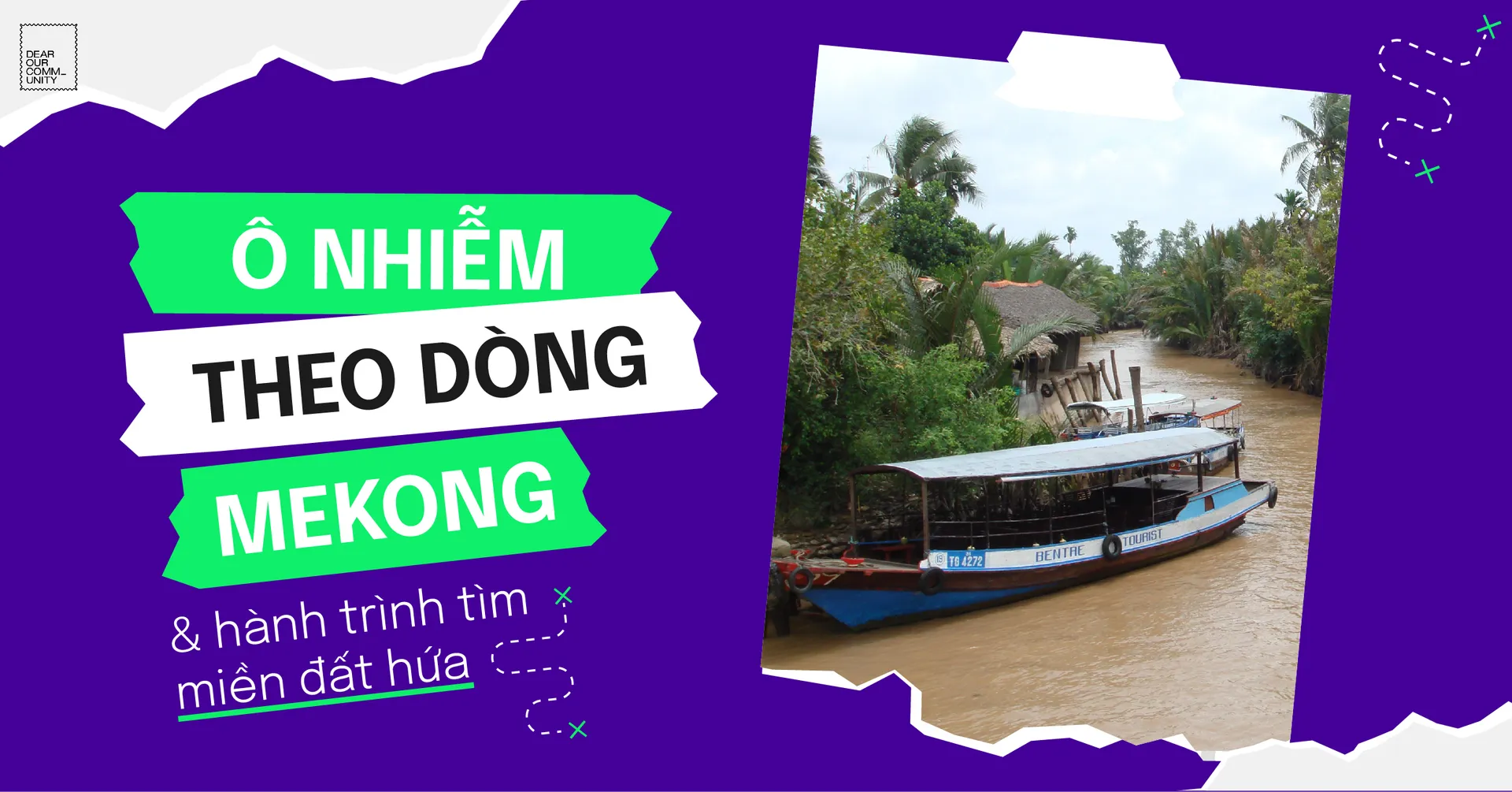 Ô nhiễm theo dòng Mê Kông và hành trình tìm miền đất hứa