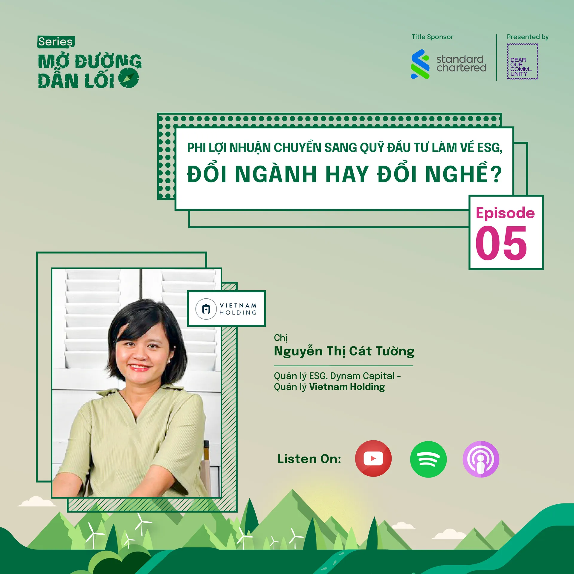 EP5: Phi lợi nhuận chuyển sang quỹ đầu tư làm về ESG, đổi ngành hay đổi nghề?
