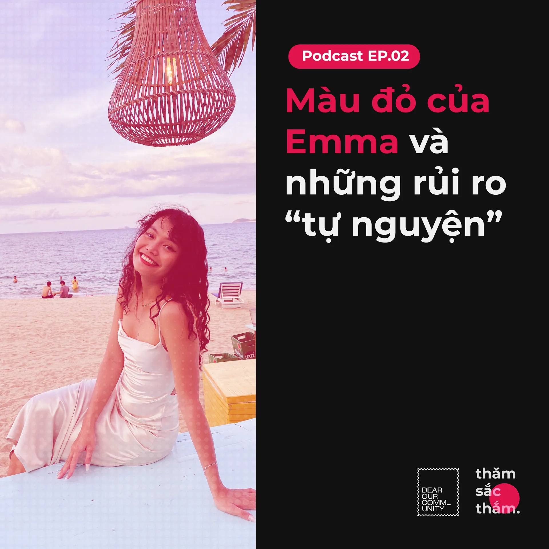 Màu đỏ của Emma và những rủi ro “tự nguyện” – Thăm Sắc Thắm podcast – EP02