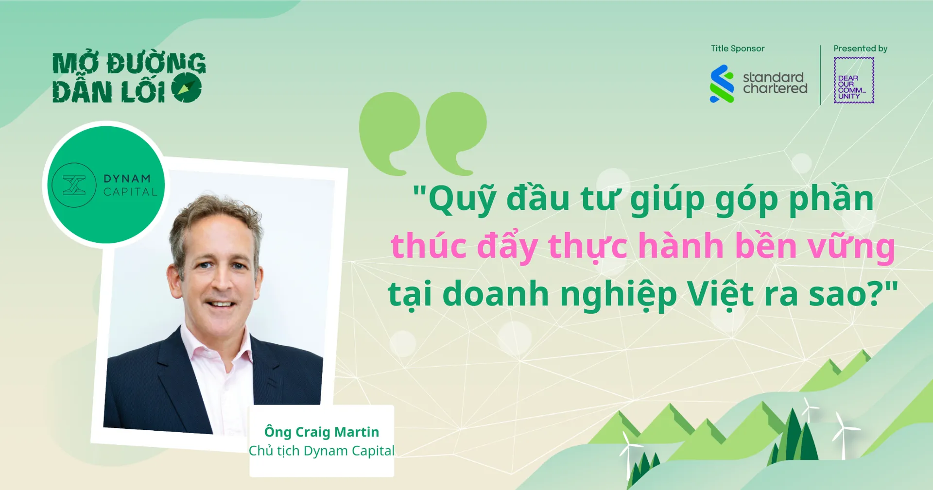 Quỹ đầu tư giúp góp phần thúc đẩy thực hành bền vững tại doanh nghiệp Việt ra sao?