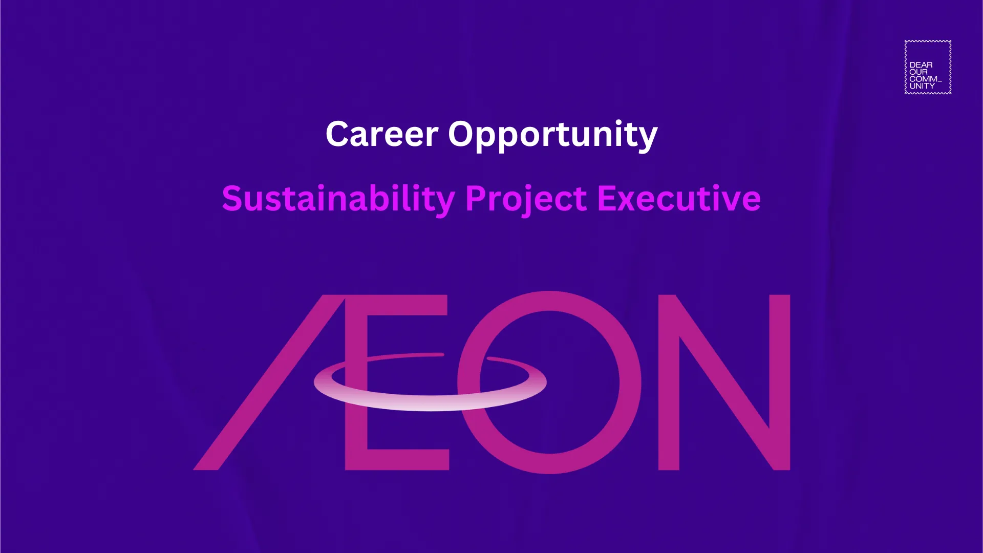 (Expired) Sustainability Project Executive - AEON Vietnam